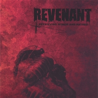 REVENANT: Retrieving Honor And Hatred