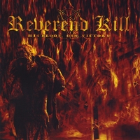 Reverend Kill : His Blood, Our Victory
