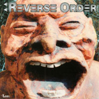 Reverse Order : Reverse Order