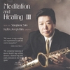 REV. JOSEPH KIM: Meditation and Healing III