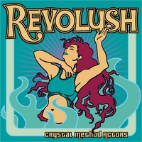 Revolush : Crystal Method Actors
