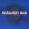 REVOLUTION BLUE: Join the Revolution