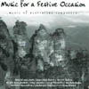 ADELAIDE & QUEENSLAND SYMPHONY ORCHESTRAS, SYDNEY MANDOLINS, ROS: Music For A Festive Occasion