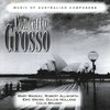 BRISBANE BAROQUE TRIO, QUEENSLAND SYMPHONY ORCHESTRA: Concerto Grosso