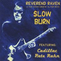 REVEREND RAVEN: Slow Burn