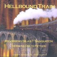 Reverend Sasquatch : Hellbound Train