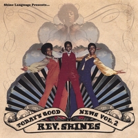 Rev. Shines : Todays Good News Vol. 2