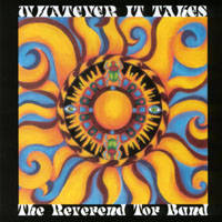 Reverend Tor Band : Whatever It Takes