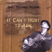 REV. TRUMAN GOINES: It Can't Hurt to Ask