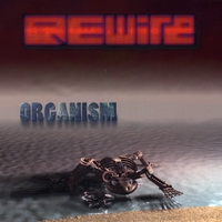 REwire : Organism