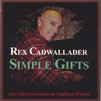 REX CADWALLADER: Simple Gifts