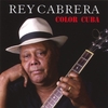 REY CABRERA: Color Cuba