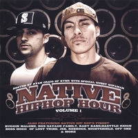 HOSTED BY RYAN CRAIG OF KYNR & FEATURING SUPAMAN: The Native HipHop Hour Volume 1