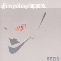 REZIN: Everything Happens