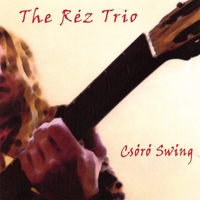 The Rez Trio : Csoro Swing