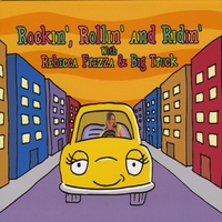 Rebecca Frezza & Big Truck : Rockin' Rollin' and Ridin'