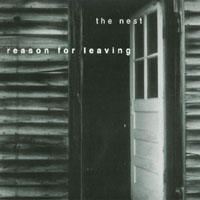 Reason For Leaving : The Nest