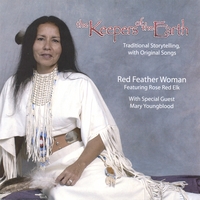 Red Feather Woman : The Keepers of the Earth