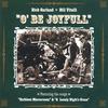 RICK GARLAND & BILL VITELLI: O' Be Joyfull