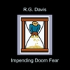 RG Davis: Impending Doom Fear