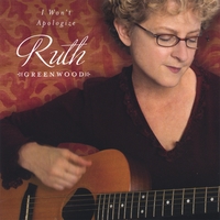 Ruth Greenwood : I Won't Apologize