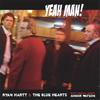 RYAN HARTT & THE BLUE HEARTS: Yeah Man!