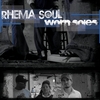 RHEMA SOUL: Worn Soles