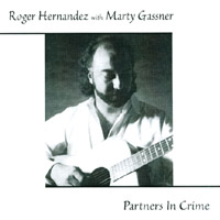 ROGER HERNANDEZ WITH MARTY GASSNER: Partners in Crime