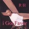RH: i Got Favor