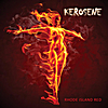 Rhode Island Red: Kerosene
