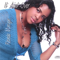 Rhonda Monique : It Ain't Over