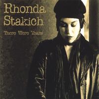 Rhonda Stakich : There Were Years