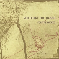 RED HEART THE TICKER: For the Wicked