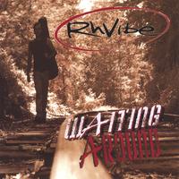 RhVibe : Waiting Around