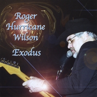 Roger \"Hurricane\" Wilson : Exodus