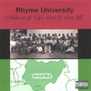 RHYME UNIVERSITY: Children of Uyo, Give It Your All