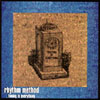 RHYTHM METHOD: Timing is Everything