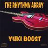 THE RHYTHMN ARRAY: Yuki Boost