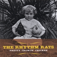 THE RHYTHM RATS: Pretty Crowin' Chicken