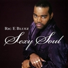 RIC-E-BLUEZ: Sexy Soul