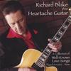 RICHARD BLAKE: Richard Blake Plays Heartache Guitar