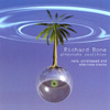 RICHARD BONE: Alternate Realities (rare, unreleased and alternate tracks)