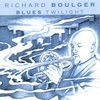 RICHARD BOULGER: Blues Twilight