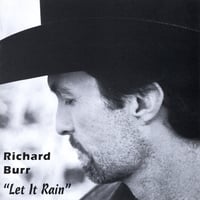 Richard Burr : Let It Rain