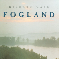 RICHARD CARR: Fogland