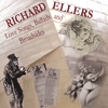 RICHARD ELLERS: Love Songs, Ballads and Broadsides