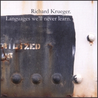 Richard Krueger : Languages we'll never learn