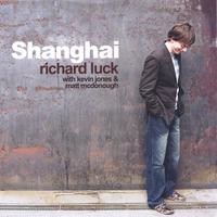 Richard Luck : Shanghai