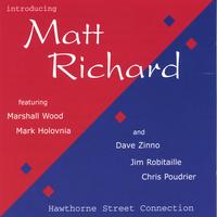 Matt Richard : Hawthorne Street Connection