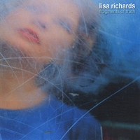 Lisa Richards : Fragments of Truth